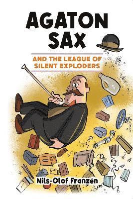 Cover for Nils-Olof Franzen · Agaton Sax and the League of Silent Exploders - Agaton Sax (Paperback Book) (2022)