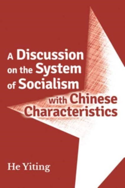 Cover for He · A Discussion on the Systems of Socialism with Chinese Characteristics (Paperback Book) (2022)