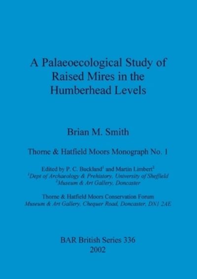 Cover for Brian M Smith · A Palaeocological Study of Raised Mires in the Humberhead Levels (Paperback Book) (2002)