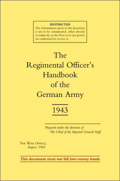 Cover for War Office · Regimental Officers Handbook of the German Army 1943 (Taschenbuch) [New edition] (2003)