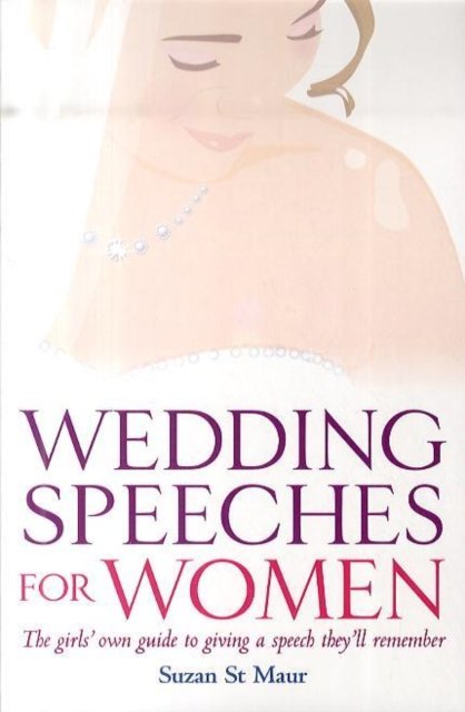 Cover for Suzan St Maur · Wedding Speeches For Women (Paperback Book) (2006)