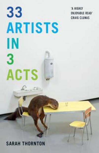 Cover for Sarah Thornton · 33 Artists in 3 Acts (Paperback Bog) (2015)
