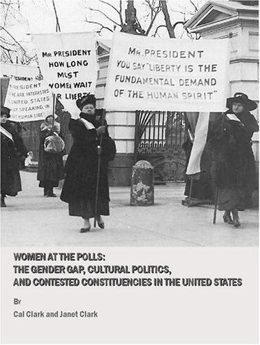 Cover for Cal Clark · Women at the Polls: the Gender Gap, Cultural Politics, and Contested Constituencies in the United States (Hardcover Book) [New edition] (2008)