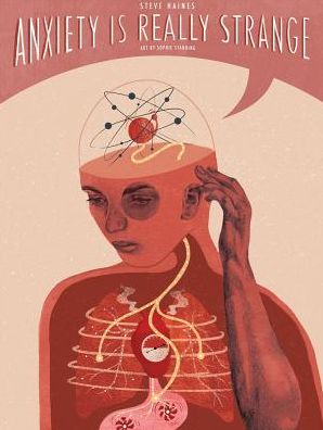 Cover for Steve Haines · Anxiety is Really Strange (Hardcover Book) (2018)