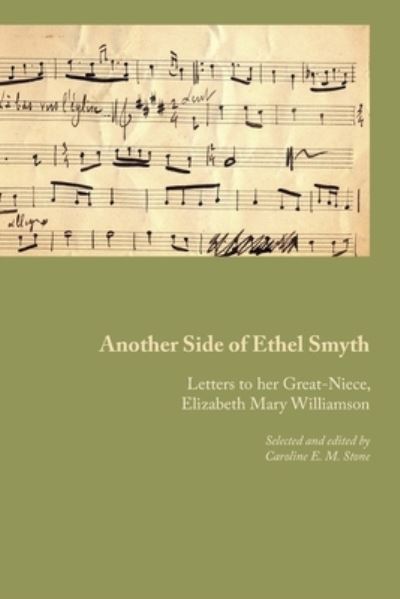 Cover for Ethel M Smyth · Another Side of Ethel Smyth: Letters to her Great-Niece, Elizabeth Mary Williamson (Pocketbok) (2021)