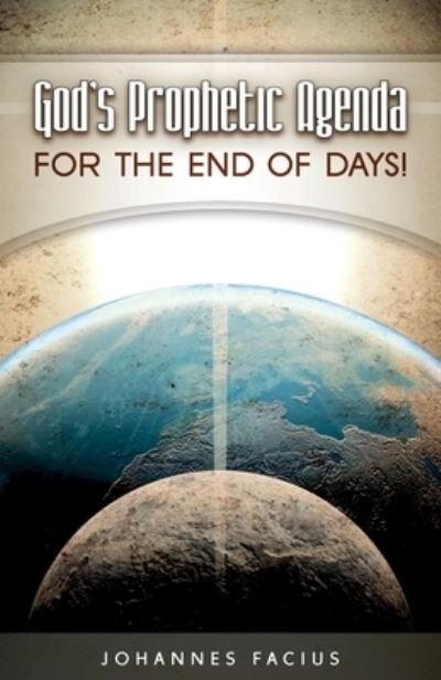 Cover for Gods Prophetic Agenda For The End Of Days (Book) (2021)