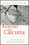 Cover for John Hutnyk · The Rumour of Calcutta: Tourism, Charity and the Poverty of Representation (Inbunden Bok) (1996)