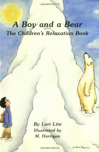 Cover for Lori Lite · A Boy and a Bear: The Children's Relaxation Book (Paperback Book) (1996)