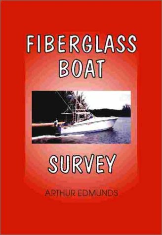 Cover for Arthur Edmunds · Fiberglass Boat Survey (Paperback Book) (1998)