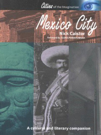 Cover for Nick Caistor · Mexico City - Cities of the Imagination (Paperback Book) (2000)