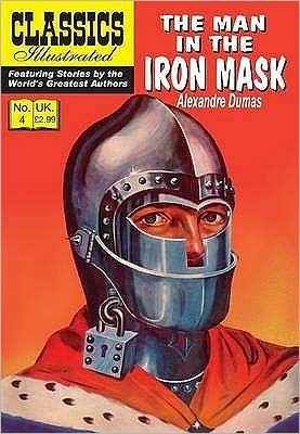 Cover for Alexandre Dumas · Man in the Iron Mask, The - Classics Illustrated (Paperback Book) [2nd edition] (2009)