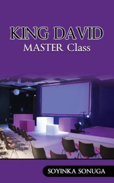 Cover for Soyinka Sonuga · KING DAVID Master Class (Pocketbok) (2016)