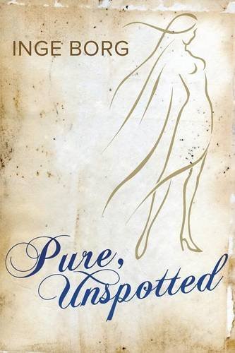 Cover for Inge Borg · Pure, Unspotted (Paperback Book) (2014)