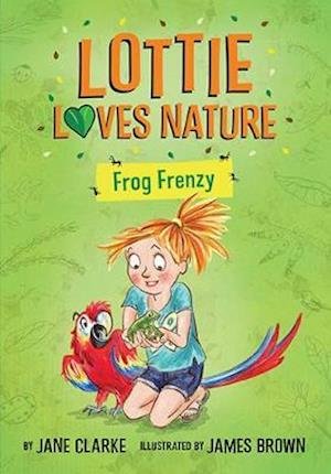 Cover for Jane Clarke · Lottie Loves Nature: Frog Frenzy - Lottie Loves Nature (Paperback Book) [New edition] (2020)