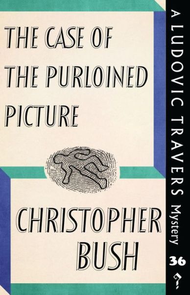 Cover for Christopher Bush · The Case of the Purloined Picture: A Ludovic Travers Mystery - The Ludovic Travers Mysteries (Paperback Bog) (2019)