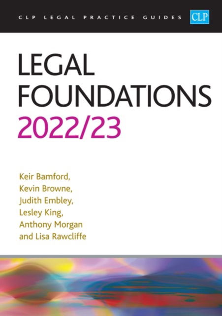 Legal Foundations 2022/2023: Legal Practice Course Guides (LPC) - Browne - Książki - The University of Law Publishing Limited - 9781915469076 - 15 czerwca 2022