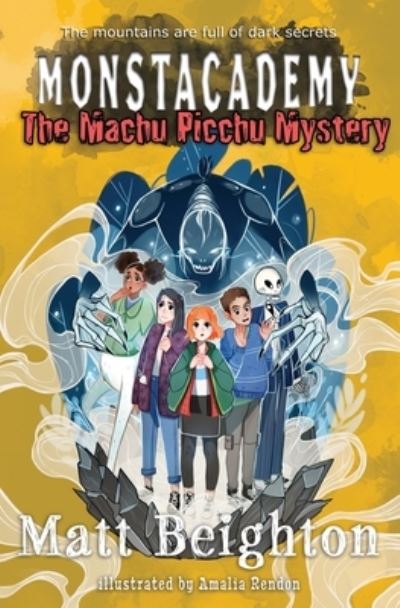 Cover for Matt Beighton · The Machu Picchu Mystery: A (Dyslexia Adapted) Monstacademy Mystery - Monstacademy Dyslexia Adapted (Paperback Book) (2020)