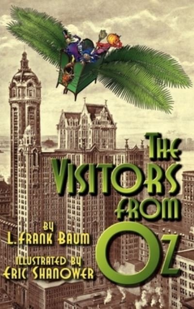 Cover for L. Frank Baum · The Visitors from Oz (Innbunden bok) (2005)