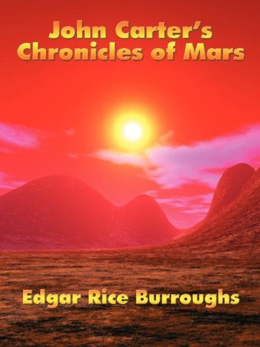 Cover for Edgar Rice Burroughs · John Carter's Chronicles of Mars (Paperback Bog) (2007)