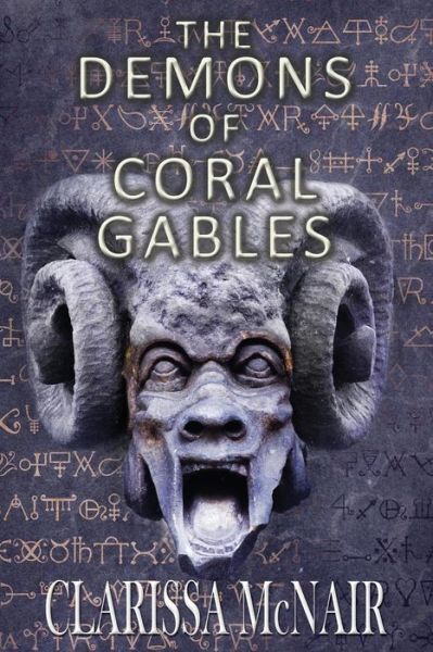 Cover for Clarissa McNair · The Demons of Coral Gables (Paperback Book) (2014)