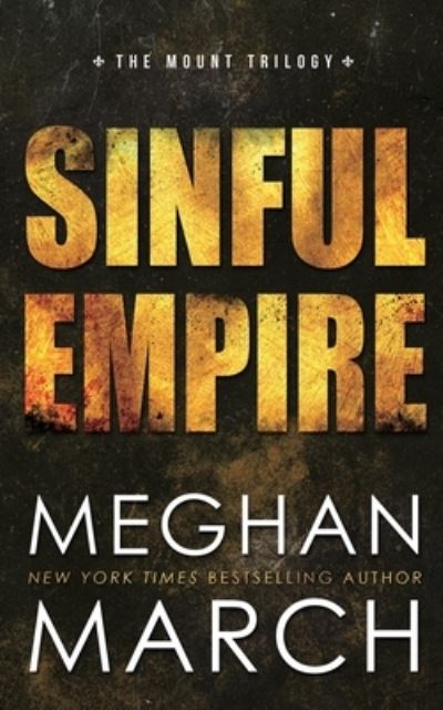 Cover for Meghan March · Sinful Empire (Paperback Book) (2017)