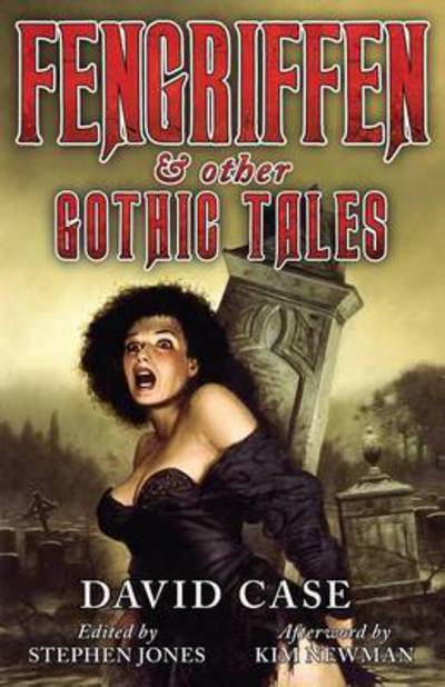 Fengriffen & Other Gothic Tales - David Case - Books - Valancourt Books - 9781943910076 - October 16, 2015