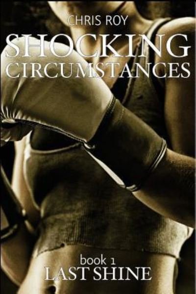 Cover for Chris Roy · Shocking Circumstances (Pocketbok) (2017)