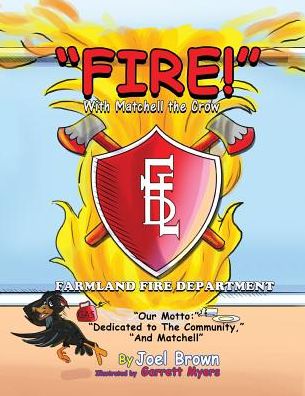 FIRE! With Matchell the Crow - Joel Brown - Böcker - Rapier Publishing Company - 9781946683076 - 30 juni 2017