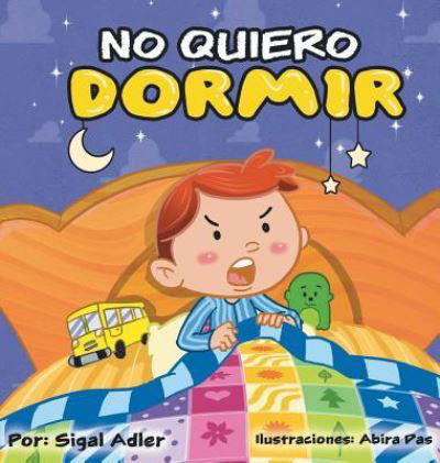 Cover for Sigal Adler · No me quiero dormir (Hardcover bog) (2017)