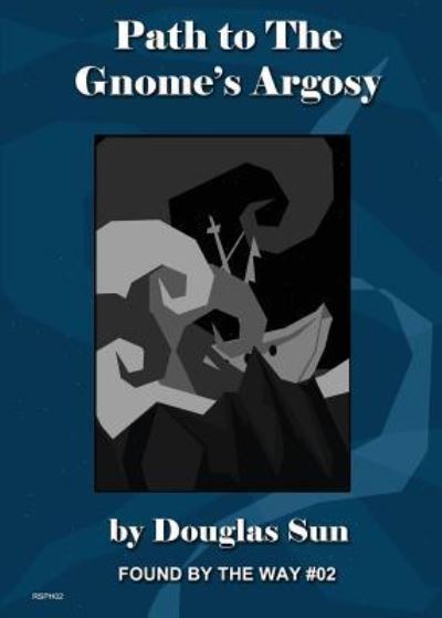 Cover for Douglas Sun · Path to the Gnome's Argosy (Pocketbok) (2019)