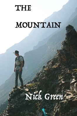 Cover for Nick Green · The Mountain (Paperback Book) (2019)