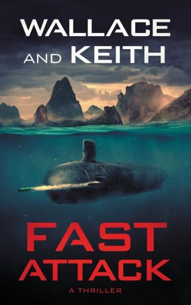 Cover for George Wallace · Fast Attack: A Hunter Killer Novel - The Hunter Killer (Taschenbuch) (2019)