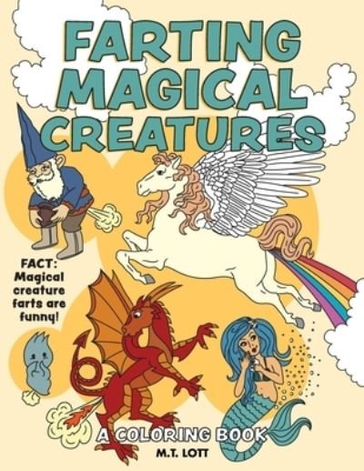 Cover for M T Lott · Farting Magical Creatures (Pocketbok) (2019)