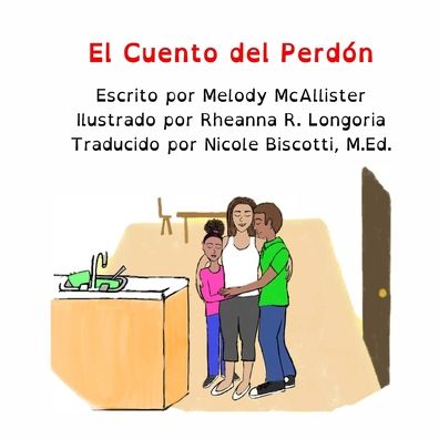 El Cuento del Perdon - Melody McAllister - Książki - EduMatch - 9781953852076 - 11 lutego 2020