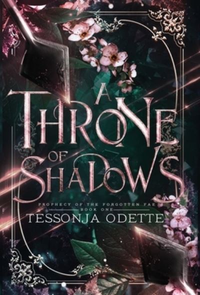 Cover for Tessonja Odette · A Throne of Shadows - Prophecy of the Forgotten Fae (Gebundenes Buch) (2022)