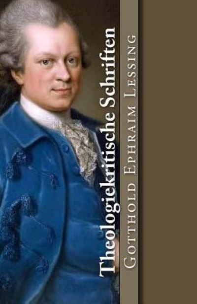 Cover for Gotthold Ephraim Lessing · Theologiekritische Schriften (Paperback Book) (2017)