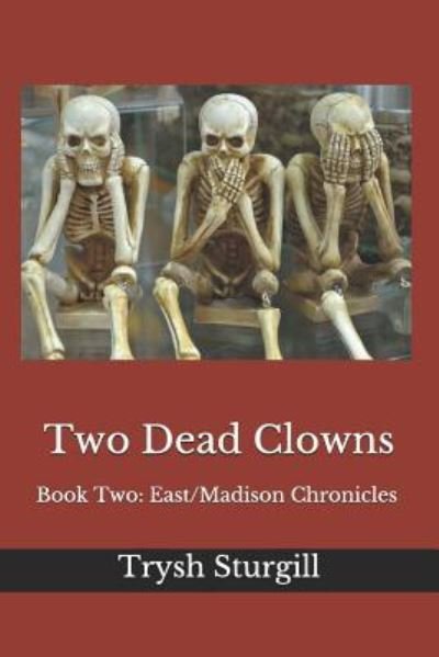 Cover for Trysh Sturgill · Two Dead Clowns (Paperback Book) (2018)