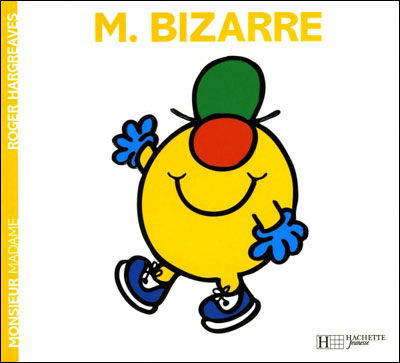 Collection Monsieur Madame (Mr Men & Little Miss): M. Bizarre - Roger Hargreaves - Books - Hachette - Jeunesse - 9782012248076 - January 14, 2015