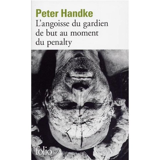 Cover for Peter Handke · Angoisse Du Gardien but (Folio) (French Edition) (Pocketbok) [French edition] (1982)