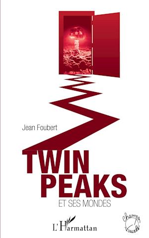 Cover for Jean Foubert · Twin Peaks et ses mondes (Paperback Book) (2020)
