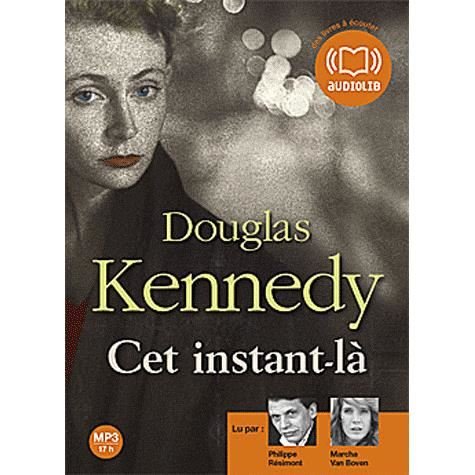 Cover for Douglas Kennedy · Cet Instant-la (MP3-CD)