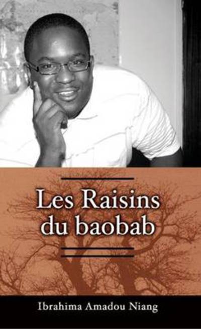 Cover for Ibrahima Amadou Niang · Les Raisins Du Baobab (Paperback Book) (2017)