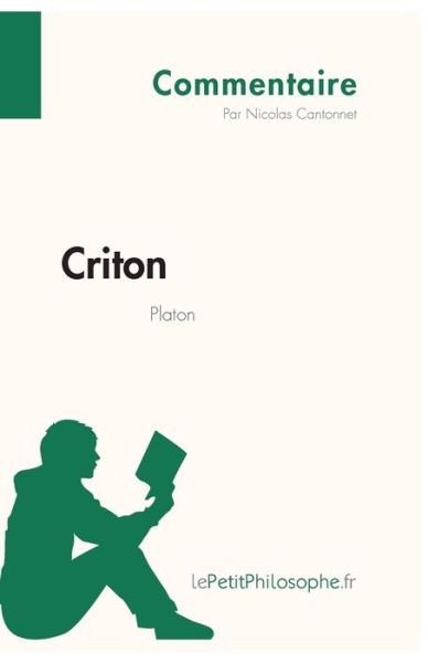 Cover for Lepetitphilosophe · Criton de Platon (Commentaire) (Pocketbok) (2013)