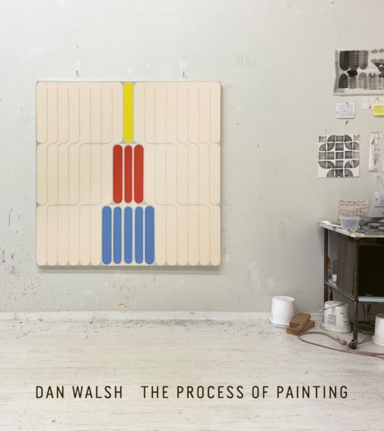 Cover for Walsh Nickas · Dan Walsh: The Process of Painting (Paperback Book) (2023)