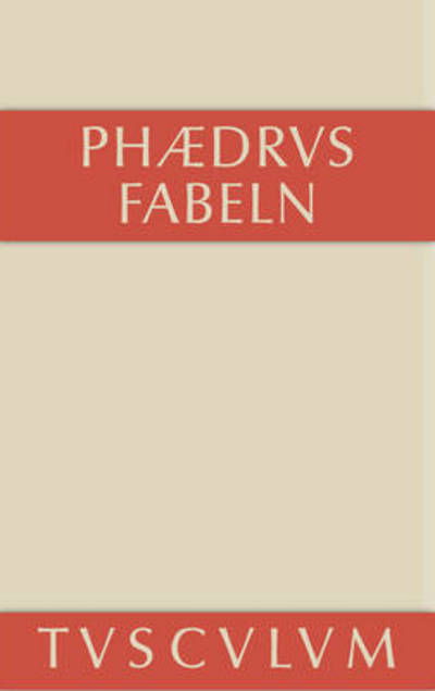 Cover for Phaedrus · Fabeln - Sammlung Tusculum (Hardcover Book) [Annotated edition] (2014)