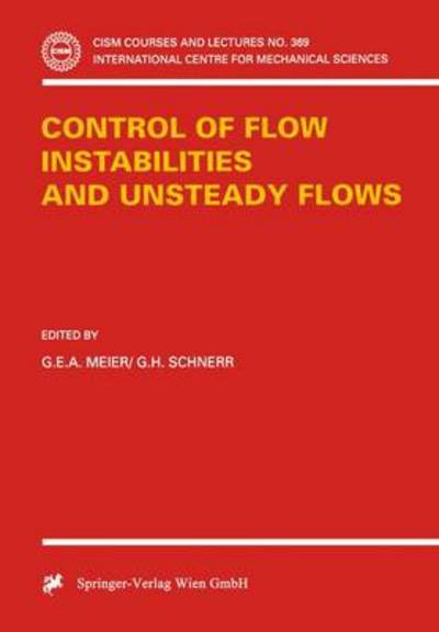 Cover for G E Meier · Control of Flow Instabilities and Unsteady Flows - CISM International Centre for Mechanical Sciences (Paperback Bog) [1996 edition] (1996)