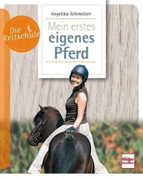 Cover for Schmelzer · Mein erstes eigenes Pferd (Book)