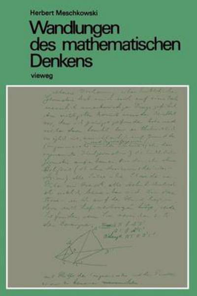 Wandlungen Des Mathematischen Denkens: Eine Einfuhrung in Die Grundlagenprobleme Der Mathematik - Herbert Meschkowski - Books - Vieweg+teubner Verlag - 9783322980076 - 1969