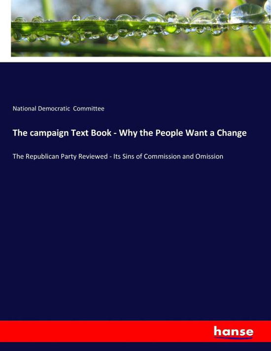 The campaign Text Book - Why - Committee - Bøger -  - 9783337111076 - 18. maj 2017