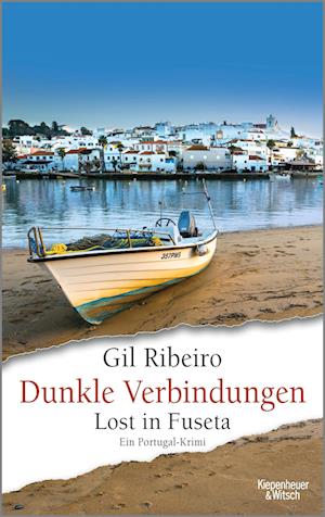 Dunkle Verbindungen - Gil Ribeiro - Böcker - Kiepenheuer & Witsch - 9783462004076 - 5 april 2023